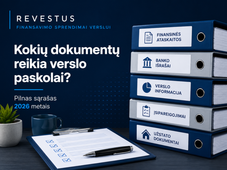 Kokių dokumentų reikia verslo paskolai