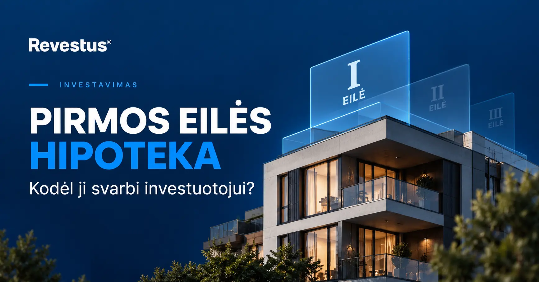 Pirmos eilės hipoteka – NT užtikrintos investicijos